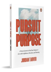 Pursuit of Purpose: Paperback – 31 July 2025 by Jordan Tarver (Author)
