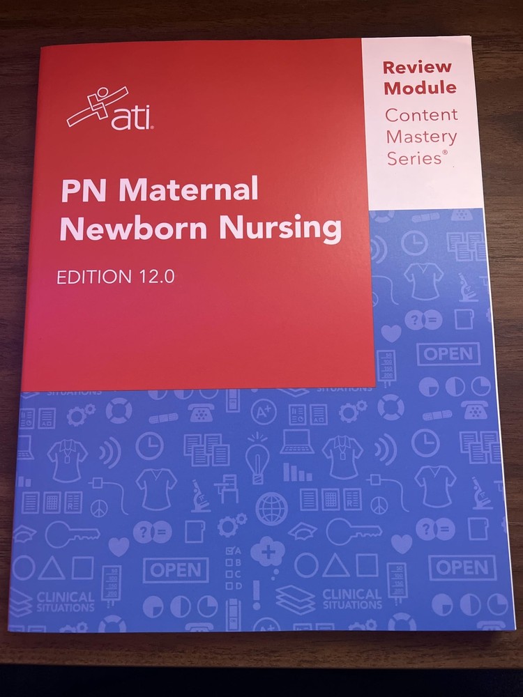 ATI PN Material Newborn Nursing (Edition 12.0) – ATI NURSING – Good – See co…