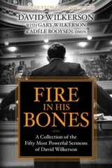 Fire in His Bones: A Collection of the Fifty Most Powerful Sermons of Dav – GOOD