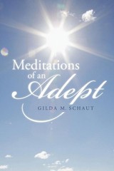 Meditations of an Adept by Gilda M. Schaut (English) Paperback Book
