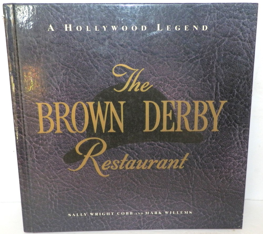 Hollywood Restaurant Cookbook BROWN DERBY Illustrated History SIGNED Sally Cobb