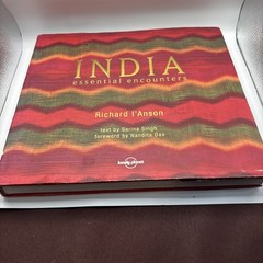 India – Essential Encounters ; by Richard l’Anson & Sarina Singh – Lonely Planet