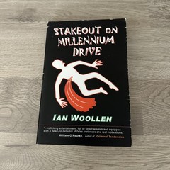 Stakeout On Millennium Drive Ian Woollen Signed Mystery 1st Ed 2005 PB USA
