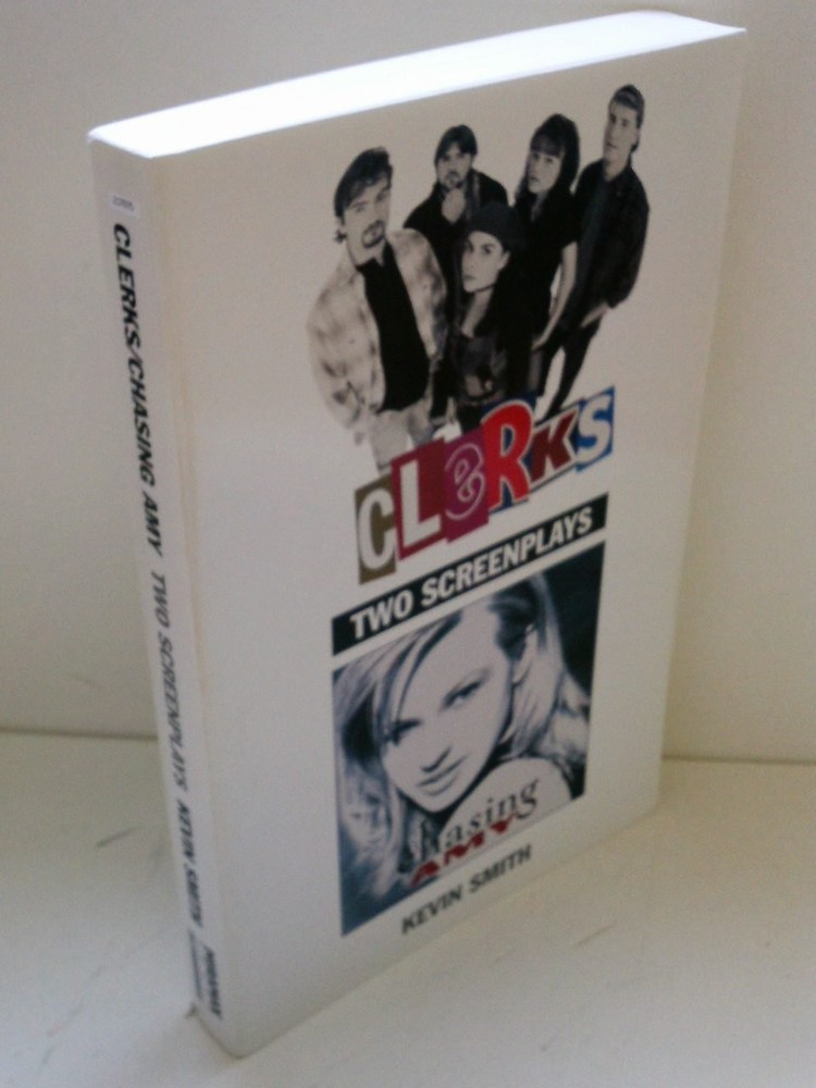 Clerks and Chasing Amy: Two Screenplays – paperback Smith, Kevin