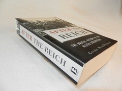 WW II Post-War „AFTER THE REICH: THE BRUTAL HISTORY OF THE ALLIED OCCUPATION”