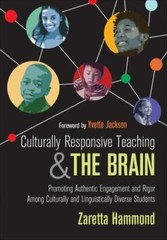 Culturally Responsive Teaching and the Brain: Promoting Authentic Engagement…