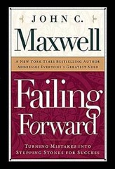 Failing Forward: Turning Mistakes Into Stepping Stones for Success – GOOD