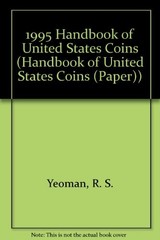 1995 HANDBOOK OF UNITED STATES COINS By R. S. Yeoman & Kenneth Bressett **Mint**