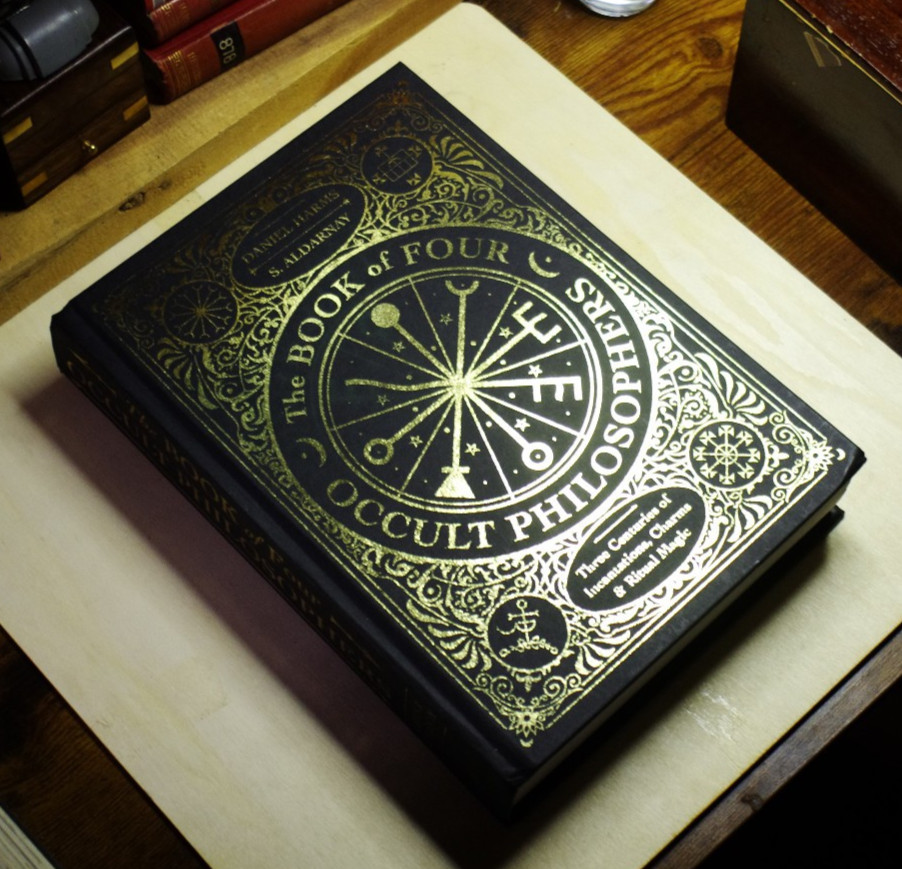 The Book of Four Occult Philosophers: Three Centuries of Incantations, Charms &