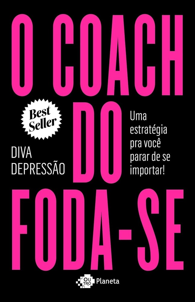 O Coach do Foda-se – Uma estratégia para você parar de se importar (Português)