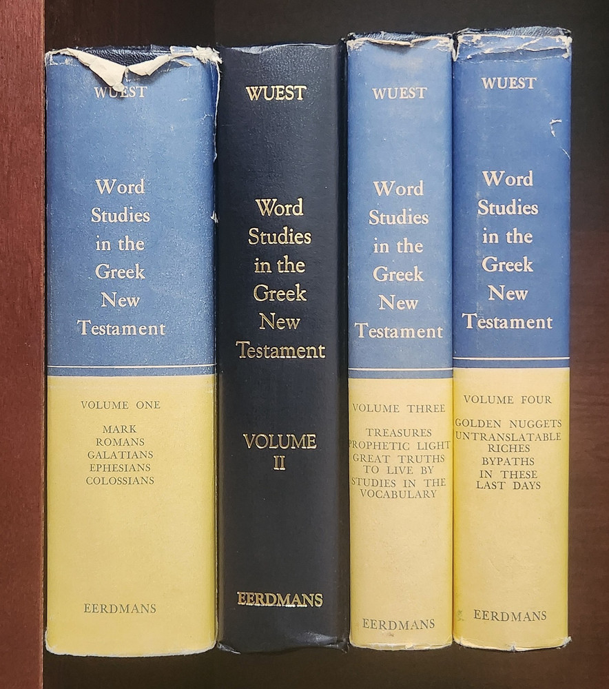 Word Studies in the Greek New Testament 4 Volume Set by Kenneth S. Wuest