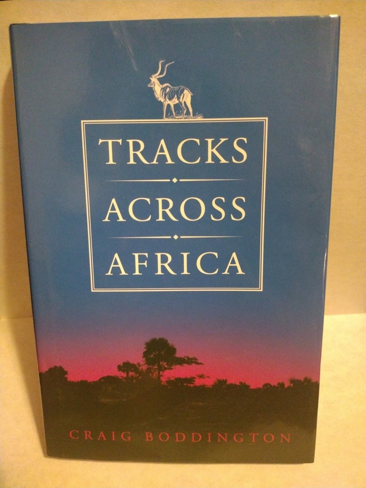 Tracks Across Africa Another Ten Years Craig Boddington Hardback Book Hunting
