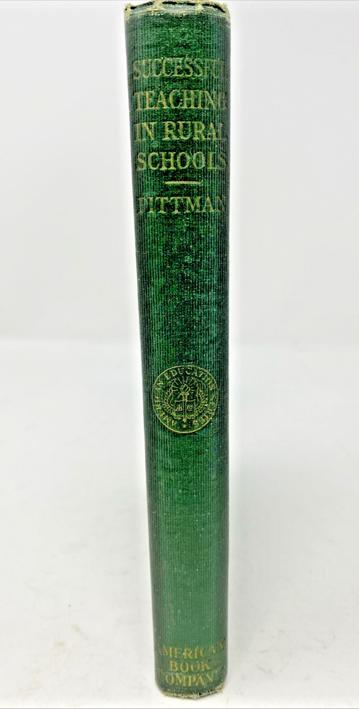 1922 Successful Teaching in Rural Schools Pittman Vintage HC Education Book