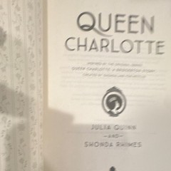 Queen Charlotte Before Bridgerton Julia Quinn & Shonda Rhimes HC 2023 1st DJ