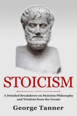 Stoicism: A Detailed Breakdown of Stoicism Philosophy and Wisdom from the – GOOD