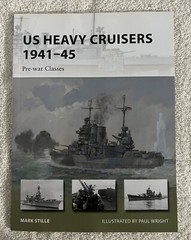 New Vanguard Ser.: US Heavy Cruisers 1941-45 : Pre-War Classes by Mark Stille…