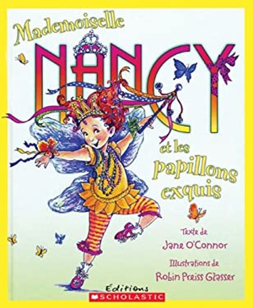 Mademoiselle Nancy et les Papillons Exquis Jane O’Connor