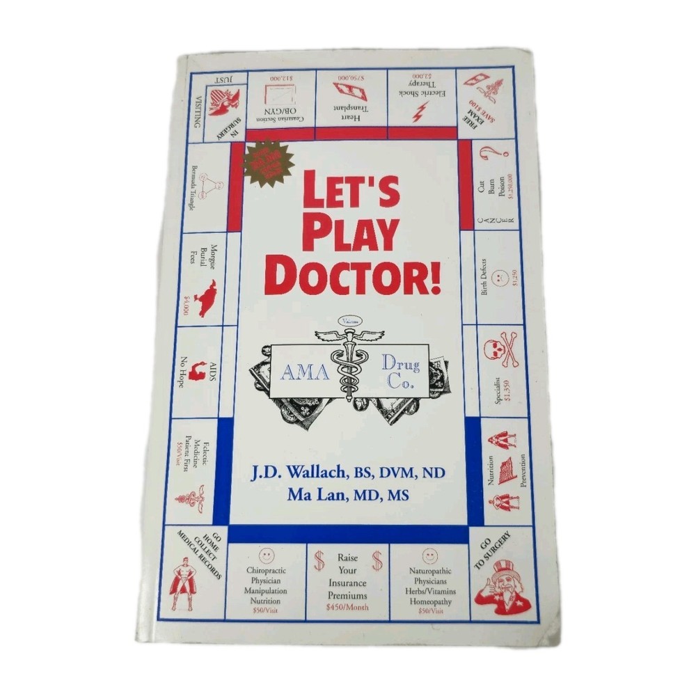 Let’s Play Doctor! Drs. Joel Wallach & Ma Lan 9th Ed. Medical & Health Freedom!