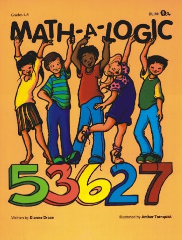 MATH-A-LOGIC By Dianne Draze & Amber Tornquist *Excellent Condition*
