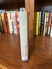 Political Fictions. Joan Didion. 1st HC Ptg. Knopf 2001. Near Fine Unread