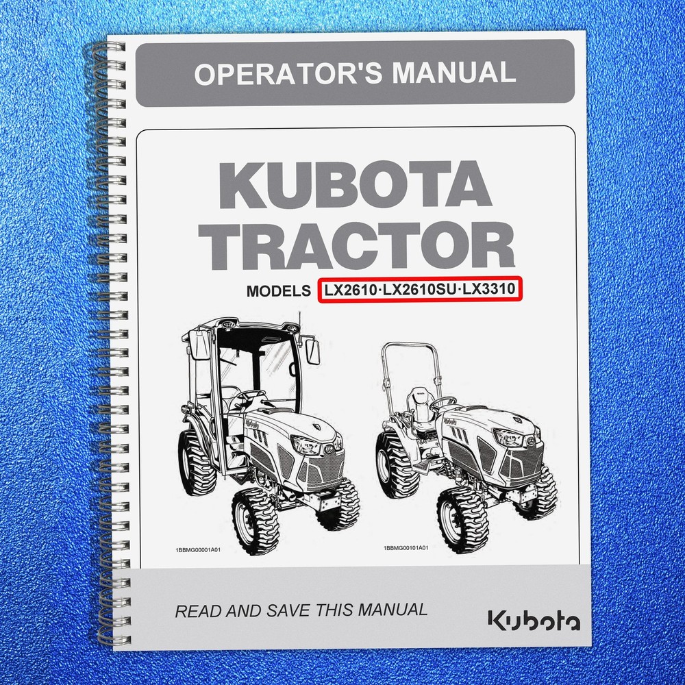 KUBOTA LX2610 LX2610SU LX3310 OPERATORS MANUAL – LOOP BIND – PROTECTIVE COVERS