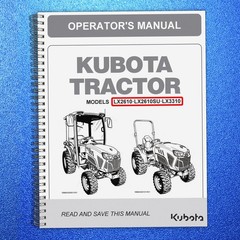KUBOTA LX2610 LX2610SU LX3310 OPERATORS MANUAL – LOOP BIND – PROTECTIVE COVERS