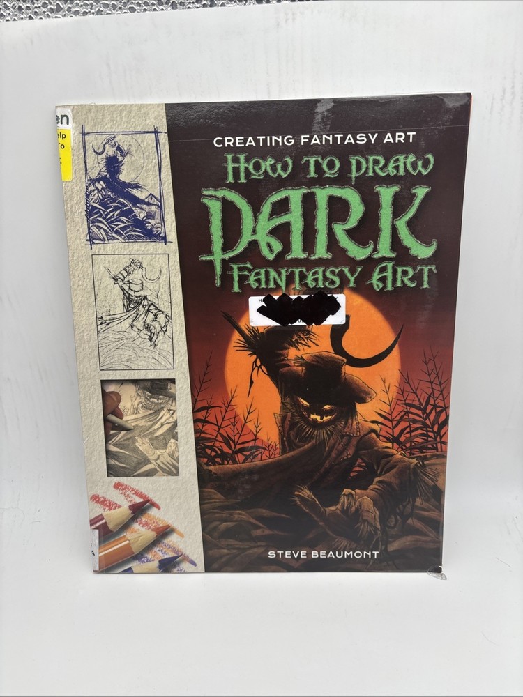 How to Draw Dark Fantasy Art by Beaumont, Steve Former Library Copy