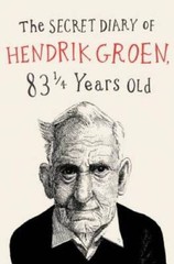 The Secret Diary of Hendrik Groen – Paperback By Groen, Hendrik – GOOD