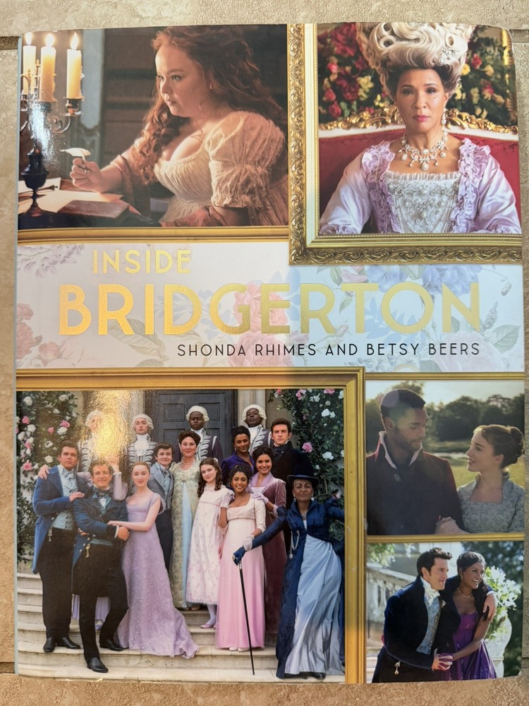 Inside Bridgerton by Shonda Rhimes and Betsy Beers (2022, Hardcover)