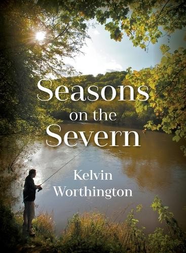 Kelvin Worthington Seasons on the Severn (Paperback) (UK IMPORT)