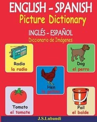 J S Lubandi ENGLISH – SPANISH Picture Dictionary (INGLÉS – ESPAÑOL D (Paperback)