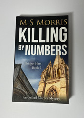 4 Oxford Murder Mysteries 2-5 M S Morris Killing By Numbers, Do No Evil, In Love
