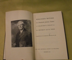 WISCONSIN WITNESS TO FREDERICK JACKSON TURNER ESSAYS ON THE HISTORIAN & THE THES