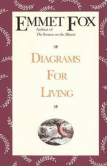 Diagrams for Living: The Bible Unveiled – Paperback By Fox, Emmet – GOOD