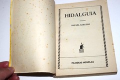 Hidalguia por Rafael Sabatini : Novelas Famosas No. 37 Molino (España 1950)