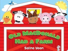 Old MacDonald Had a Farm; Salina Yoon Books – board book, 9780843128178, Yoon