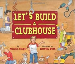 Let’s Build a Clubhouse Reinforced Library Binding Marilyn Singer