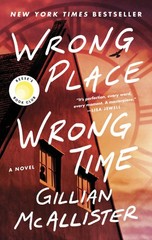 Wrong Place Wrong Time: A Novel – mass market paperback McAllister, Gillian