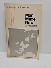 Men Made New: An Exposition of Romans 5-8 by John R. W. Stott 1969 PB