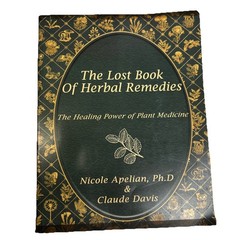 The Lost Book of Herbal Remedies by Davis & Apelian 2020 Paperback