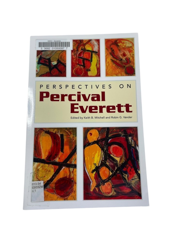 Perspectives on Percival Everett Mitchell Vander 2013 Literary Criticism Univ