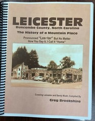 LEICESTER, BUNCOMBE Co, NC History Book, 2016 by Greg Brookshire, 391 pages