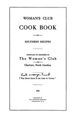 1908 Woman’s Club Cook Book Of Southern Recipes 256 Pages