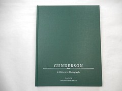 Gunderson: A History in Photographs by David Michael Smith, 2007, 1st Edition