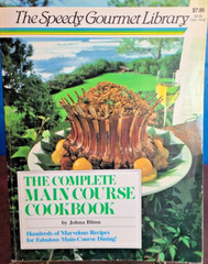 The Speedy Gourmet Library- The Complete Main Course Cookbook 1987 Paperback +++