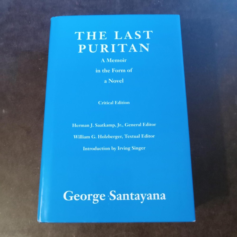 George Santayana The Last Puritan Critical Edition Vol IV 1994 MIT Press 4toHCDJ