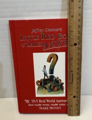 Jeffrey Gitomer’s Little Red Book of Sales Answers: 99.5 Real World Answers