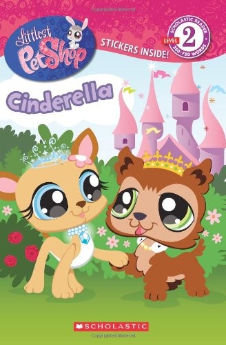 Littlest Pet Shop: Cinderella – paperback Scholastic Inc