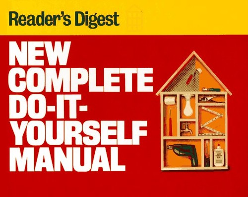 New Complete Do-It-Yourself Manual Hardcover Reader’s Digest Edit