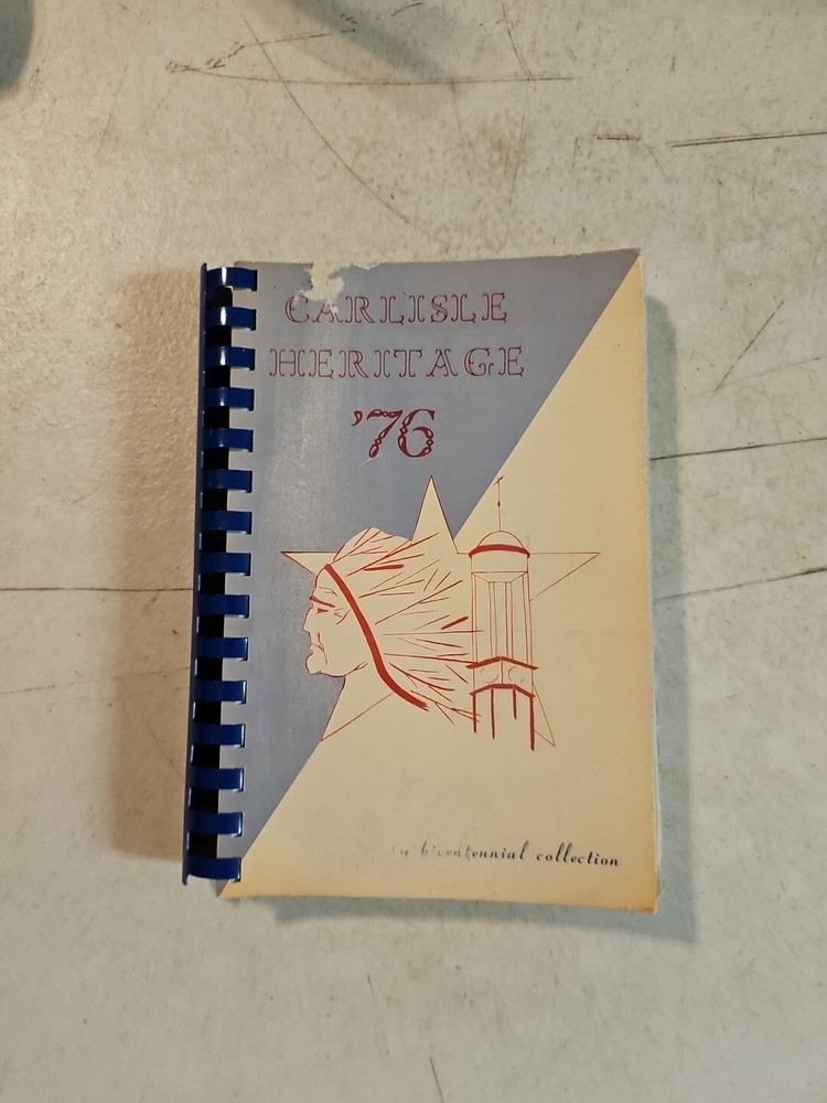 Carlisle Heritage ‘76 Cookbook A Bicentennial Collection 228 Pages Rare PA